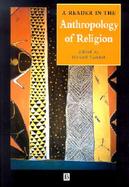 A Reader in the Anthropology of Religion cover