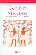 Companion To The Ancient Near East cover