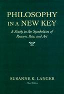 Philosophy in a New Key a Study in the Symbolism O cover