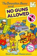 The Berenstain Bears No Guns Allowed cover