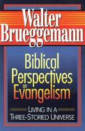 Biblical Perspectives on Evangelism Living in a Three-Storied Universe cover