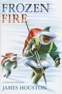 Frozen Fire: A Tale of Courage cover