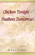 Chicken Tonight - Feathers Tomorrow cover