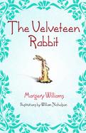 The Velveteen Rabbit Or How Toys Become Real cover