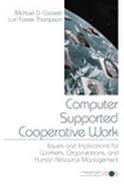 Computer Supported Cooperative Work Issues and Implications for Workers, Organizations, and Human Resource Management cover