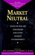 Market Neutral: Long/Short Strategies for Every Market Environment cover