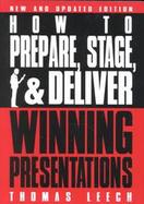How to Prepare, Stage, and Deliver Winning Presentations cover