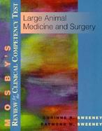 Mosby's Review for the Clinical Competency Test: Large Animal Medicine & Surgery cover