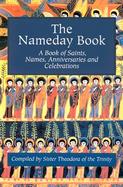 The Nameday Book A Book of Saints, Names, Anniversaries and Celebrations cover