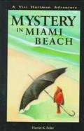 Mystery in Miami Beach: A Vivi Hartman Adventure cover