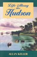 Life Along the Hudson cover