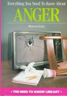 Everything You Need to Know about Anger cover
