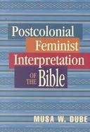 Postcolonial Feminist Interpretation of the Bible cover