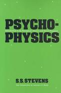 Psychophysics Introduction to Its Perceptual, Neural, and Social Prospects cover