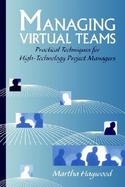 Managing Virtual Teams Practical Techniques for High-Technology Project Managers cover
