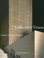 Collective Vision Creating a Contemporary Art Museum cover