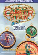Follow Your Career Star A Career Quest Based on Inner Values cover