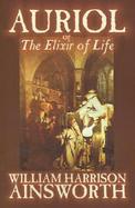 Auriol Or the Elixir of Life cover