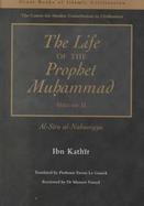 Life of the Prophet Muhammad Al-Sira Al-Nabawiyya (volume2) cover