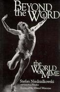 Beyond the Word The World of Mime cover