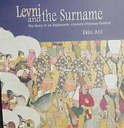 Levni and the Surname The Story of an Eighteenth-Century Ottoman Festival cover