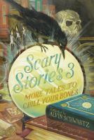 Scary Stories 3 (rpkg) : More Tales to Chill Your Bones cover