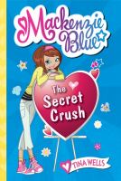 Mackenzie Blue: the Secret Crush cover