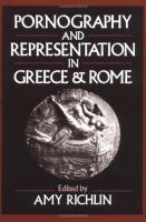 Pornography and Representation in Greece and Rome cover