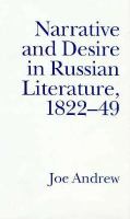 Narrative & Desire in Russian Literature, 1822-49: The Feminine & the Masculine cover