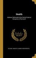 Health : Address Delivered at the Social Science Congress at Plymouth cover