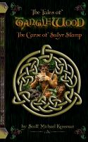 The Tales of Tanglewood : The Curse of Satyr Stump cover