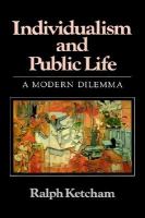 Individualism and Public Life: A Modern Dilemma cover