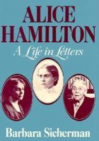 Alice Hamilton A Life in Letters cover