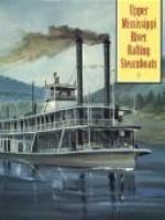 Upper Mississippi River Rafting Steamboats cover