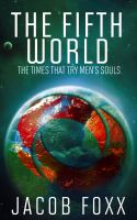 The Fifth World : The Times That Try Men's Souls cover
