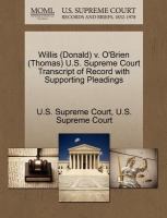Willis V. o'Brien U. S. Supreme Court Transcript of Record with Supporting Pleadings cover
