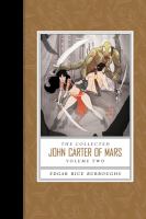 Collected John Carter of Mars, the (Thuvia, Maid of Mars; the Chessmen of Mars; the Master Mind of Mars; A Fighting Man of Mars) cover