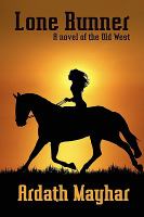 Lone Runner: A Novel of the Old West cover