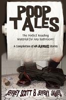 Poop Tales: The Perfect Reading Material for Any Bathroom A Compilation of Hilarious Stories cover