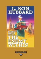 The Enemy Within : Mission Earth the Biggest Science Fiction Dekalogy Ever Written cover
