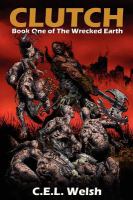 Clutch : Book One of the Wrecked Earth cover
