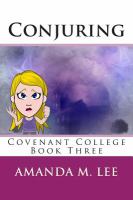 Conjuring : Covenant College -- Book Three cover