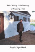18th Century Williamsburg : Interesting Facts cover