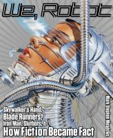 We, Robot : Skywalker's Hand, Blade Runners, Iron Man, Slutbots, and How Fiction Became Fact cover