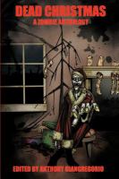 Dead Christmas : A Zombie Anthology cover