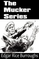 The Mucker Series; the Mucker, the Return of the Mucker, the Oakdale Affair cover
