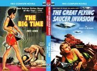 Great Flying Saucer Invasion, the, and the Big Time cover
