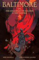 Baltimore, or the Steadfast Tin Soldier and the Vampire cover