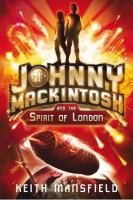Johnny Mackintosh and the Spirit of London cover