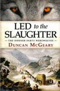 Led to the Slaughter : The Donner Party Werewolves: a Virginia Reed Adventure cover